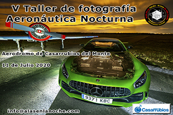 IV Taller de Fotografía Aeronáutica Nocturna en el Aeródromo de Casarrubios 